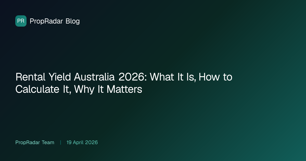 Rental Yield Australia 2026: What It Is, How to Calculate It, Why It Matters